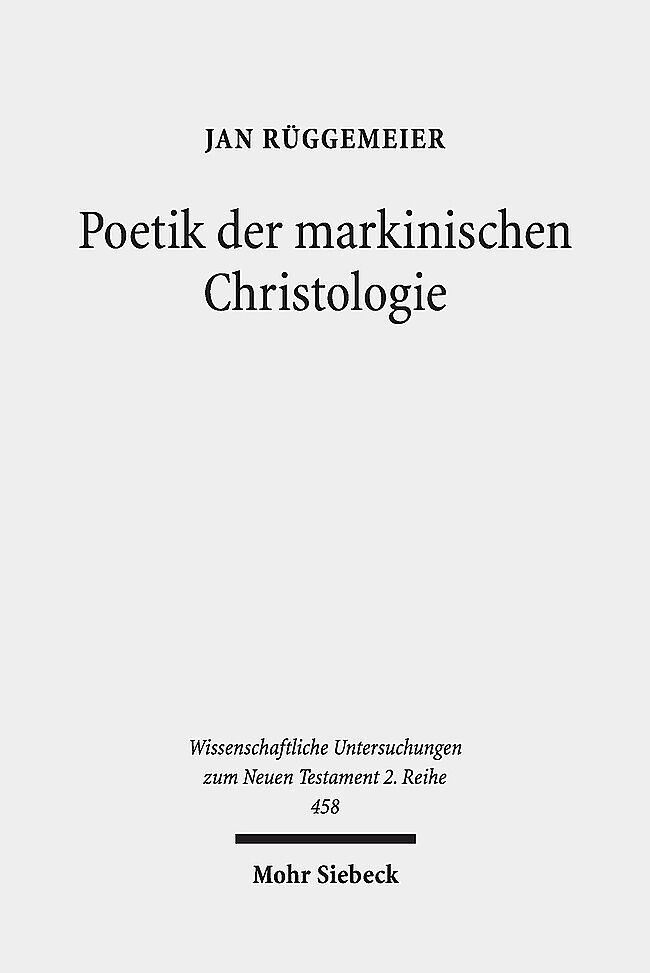 Poetik der markinischen Christologie