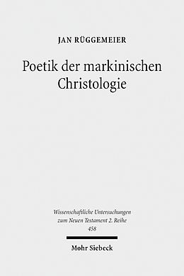 E-Book (pdf) Poetik der markinischen Christologie von Jan Rüggemeier