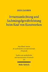 E-Book (pdf) Irrtumsanfechtung und Sachmängelgewährleistung beim Kauf von Kunstwerken von Ines Zander