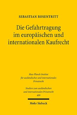 E-Book (pdf) Die Gefahrtragung im europäischen und internationalen Kaufrecht von Sebastian Rosentritt