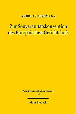 Kartonierter Einband Zur Souveränitätskonzeption des Europäischen Gerichtshofs von Andreas Bergmann