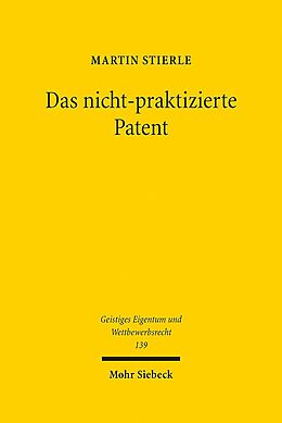 Leinen-Einband Das nicht-praktizierte Patent von Martin Stierle