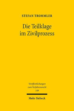 E-Book (pdf) Die Teilklage im Zivilprozess von Stefan Trommler