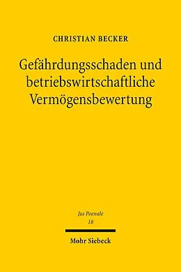 E-Book (pdf) Gefährdungsschaden und betriebswirtschaftliche Vermögensbewertung von Christian Becker