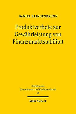 Fester Einband Produktverbote zur Gewährleistung von Finanzmarktstabilität von Daniel Klingenbrunn