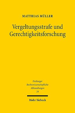 Leinen-Einband Vergeltungsstrafe und Gerechtigkeitsforschung von Matthias Müller