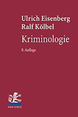 Fester Einband Kriminologie von Ulrich Eisenberg, Ralf Kölbel