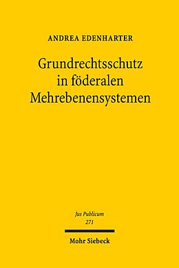 E-Book (pdf) Grundrechtsschutz in föderalen Mehrebenensystemen von Andrea Edenharter