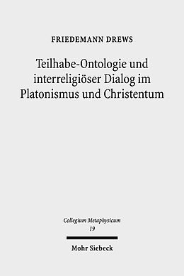 E-Book (pdf) Teilhabe-Ontologie und interreligiöser Dialog im Platonismus und Christentum von Friedemann Drews