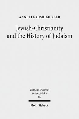 eBook (pdf) Jewish-Christianity and the History of Judaism de Annette Yoshiko Reed