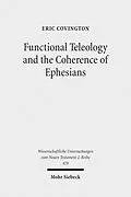 E-Book (pdf) Functional Teleology and the Coherence of Ephesians von Eric Covington