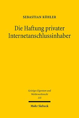 E-Book (pdf) Die Haftung privater Internetanschlussinhaber von Sebastian Köhler