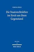 E-Book (pdf) Die Staatsrechtslehre im Streit um ihren Gegenstand von Verena Frick