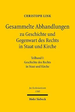 E-Book (pdf) Gesammelte Abhandlungen zu Geschichte und Gegenwart des Rechts in Staat und Kirche von Christoph Link