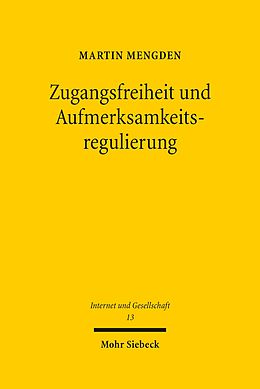 E-Book (pdf) Zugangsfreiheit und Aufmerksamkeitsregulierung von Martin Mengden