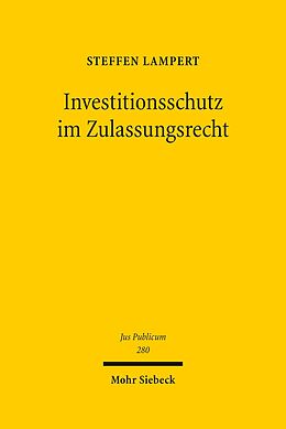 E-Book (pdf) Investitionsschutz im Zulassungsrecht von Steffen Lampert