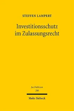E-Book (pdf) Investitionsschutz im Zulassungsrecht von Steffen Lampert