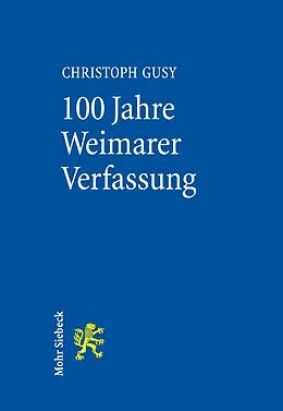 E-Book (pdf) 100 Jahre Weimarer Verfassung von Christoph Gusy