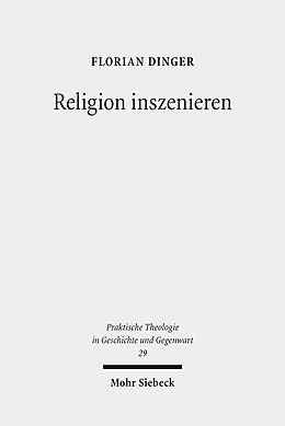 Kartonierter Einband Religion inszenieren von Florian Dinger