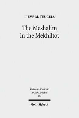 eBook (pdf) The Meshalim in the Mekhiltot de Lieve M. Teugels