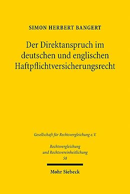 Leinen-Einband Der Direktanspruch im deutschen und englischen Haftpflichtversicherungsrecht von Simon Herbert Bangert