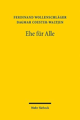 Kartonierter Einband Ehe für Alle von Ferdinand Wollenschläger, Dagmar Coester-Waltjen