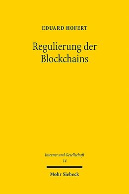 Kartonierter Einband Regulierung der Blockchains von Eduard Hofert