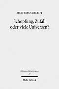 E-Book (pdf) Schöpfung, Zufall oder viele Universen? von Matthias Schleiff
