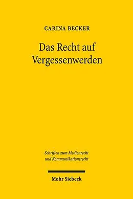 E-Book (pdf) Das Recht auf Vergessenwerden von Carina Becker