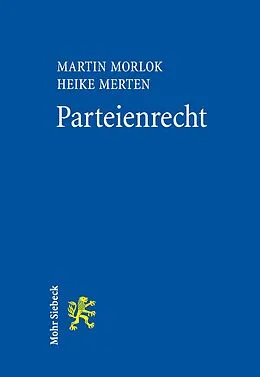 E-Book (pdf) Parteienrecht von Martin Morlok, Heike Merten