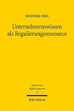 Kartonierter Einband Unternehmenswissen als Regulierungsressource von Henning Voß