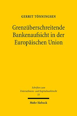 E-Book (pdf) Grenzüberschreitende Bankenaufsicht in der Europäischen Union von Gerrit Tönningsen