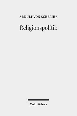 Kartonierter Einband Religionspolitik von Arnulf von Scheliha