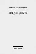 E-Book (pdf) Religionspolitik von Arnulf von Scheliha