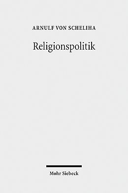 E-Book (pdf) Religionspolitik von Arnulf von Scheliha