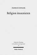 E-Book (pdf) Religion inszenieren von Florian Dinger