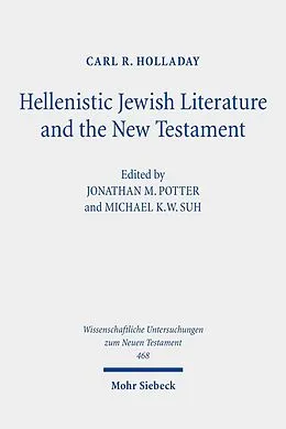 E-Book (pdf) Hellenistic Jewish Literature and the New Testament von Carl R. Holladay