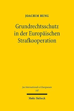 Leinen-Einband Grundrechtsschutz in der Europäischen Strafkooperation von Joachim Rung