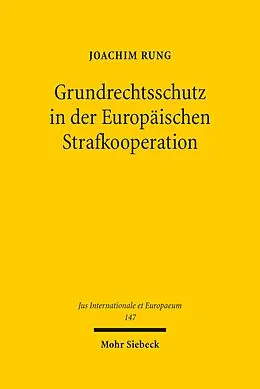 E-Book (pdf) Grundrechtsschutz in der Europäischen Strafkooperation von Joachim Rung