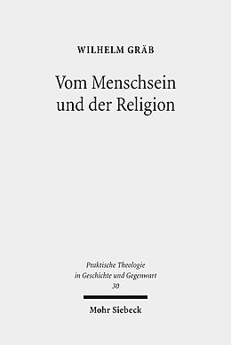 Kartonierter Einband Vom Menschsein und der Religion von Wilhelm Gräb