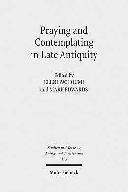 E-Book (pdf) Praying and Contemplating in Late Antiquity von 