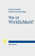 E-Book (pdf) Was ist Wirklichkeit? von Markus Gabriel, Malte Dominik Krüger