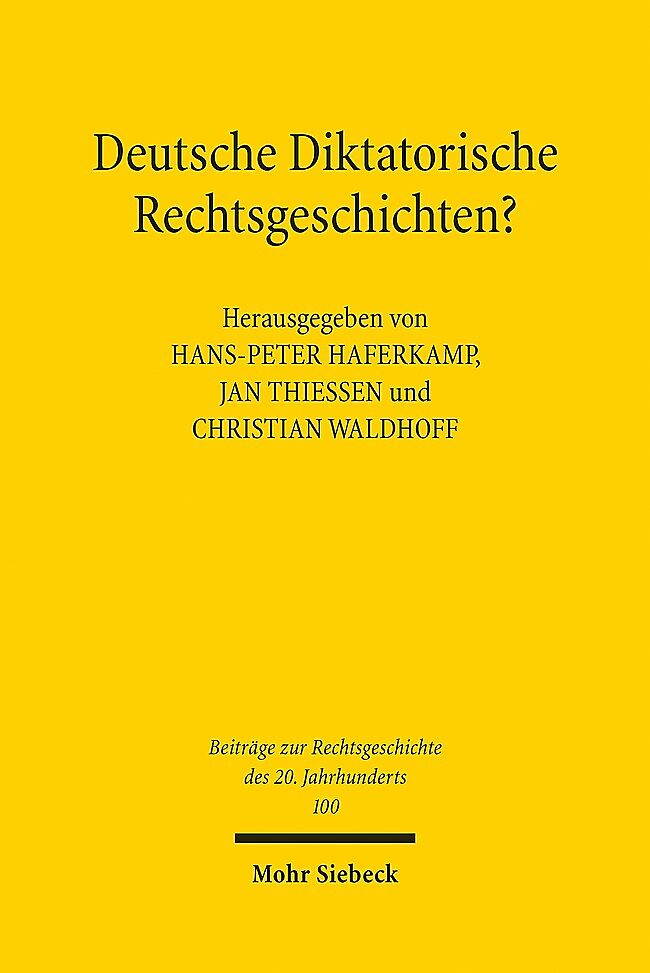Deutsche Diktatorische Rechtsgeschichten?
