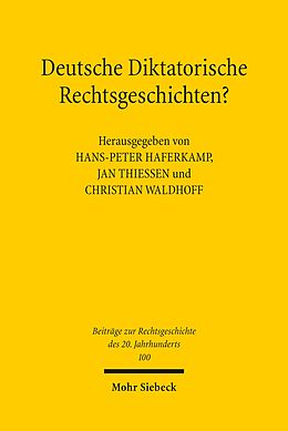E-Book (pdf) Deutsche Diktatorische Rechtsgeschichten? von 
