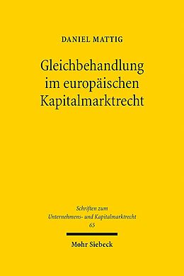 Leinen-Einband Gleichbehandlung im europäischen Kapitalmarktrecht von Daniel Mattig