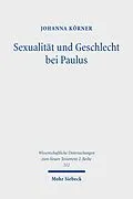 E-Book (pdf) Sexualität und Geschlecht bei Paulus von Johanna Körner