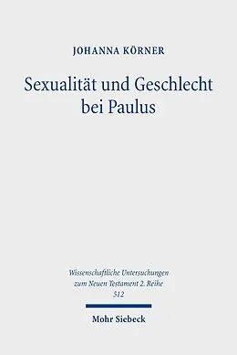 E-Book (pdf) Sexualität und Geschlecht bei Paulus von Johanna Körner