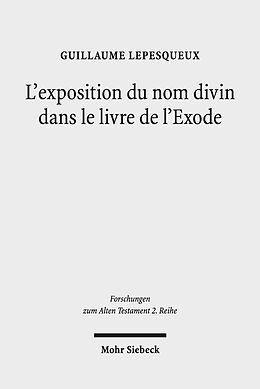 E-Book (pdf) L'exposition du nom divin dans le livre de l'Exode von Guillaume Lepesqueux