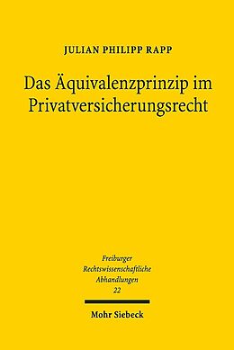 Leinen-Einband Das Äquivalenzprinzip im Privatversicherungsrecht von Julian Philipp Rapp