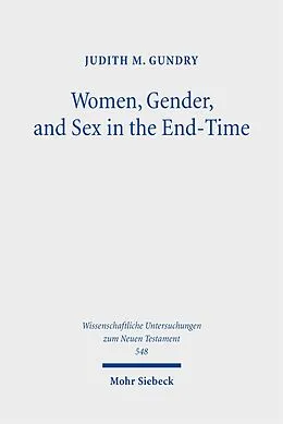 E-Book (pdf) Women, Gender, and Sex in the End-Time von Judith M. Gundry
